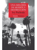 UNA MELODÍA DE MUERTE Y DESTRUCCIÓN