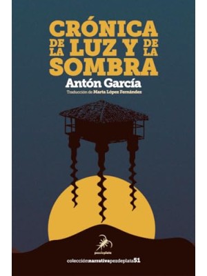 CRÓNICA DE LA LUZ Y DE LA SOMBRA