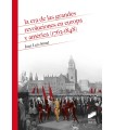 ERA DE LAS GRANDES REVOLUCIONES EN EUROPA Y AMÉRICA (1763-1848)