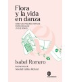 FLORA Y LA VIDA EN DANZA