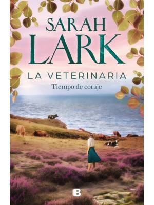 VETERINARIA. TIEMPO DE CORAJE (LA VETERINARIA 3)