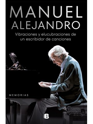 VIBRACIONES Y ELUCUBRACIONES DE UN ESCRIBIDOR DE CANCIONES