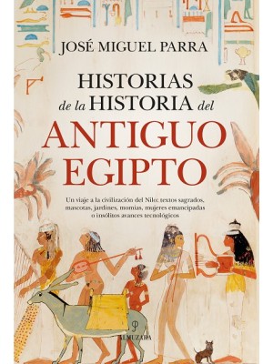 HISTORIAS DE LA HISTORIA DEL ANTIGUO EGIPTO