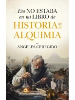 ESO NO ESTABA EN MI LIBRO DE HISTORIA DE LA ALQUIMIA