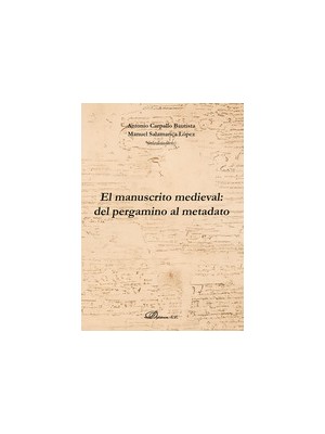MANUSCRITO MEDIEVAL: DEL PERGAMINO AL METADATO