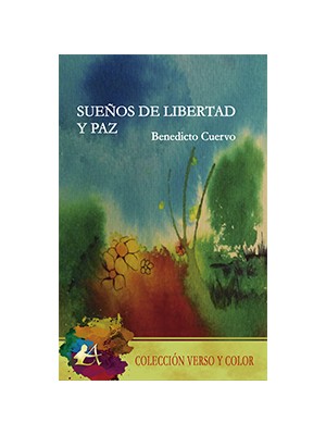 SUEÑOS DE LIBERTAD Y PAZ