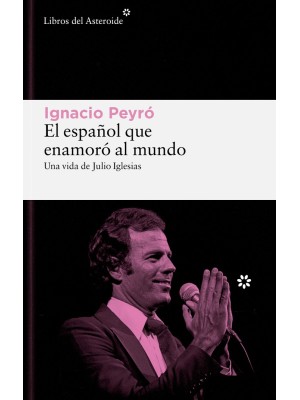 ESPAÑOL QUE ENAMORÓ AL MUNDO, EL