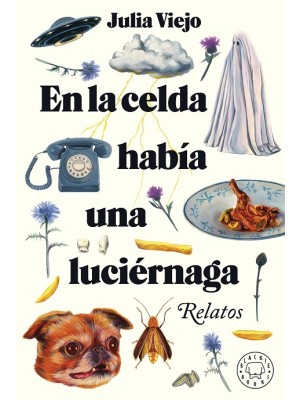 EN LA CELDA HABÍA UNA LUCIÉRNAGA