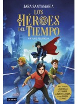 HÉROES DEL TIEMPO 1 UN VIAJE PELIGROSO