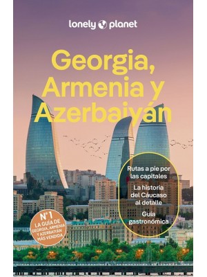 GEORGIA, ARMENIA Y AZERBAIYÁN (LONELY PLANET)