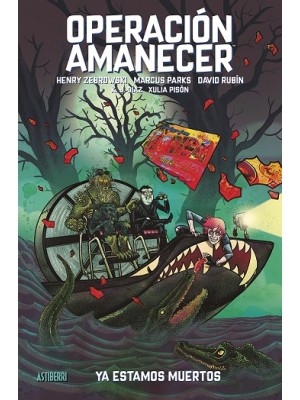 OPERACIÓN AMANECER 2 YA ESTAMOS MUERTOS