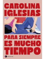 PARA SIEMPRE ES MUCHO TIEMPO