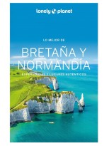 LO MEJOR DE BRETAÑA Y NORMANDÍA (LONELY PLANET)