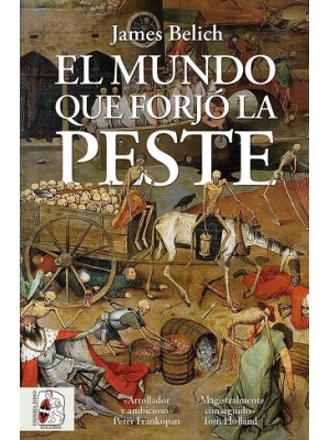 MUNDO QUE FORJÓ LA PESTE, EL