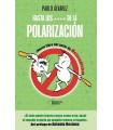 HASTA LOS **** DE LA POLARIZACIÓN