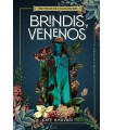 BRINDIS Y VENENOS