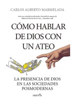 CÓMO HABLAR DE DIOS CON UN ATEO