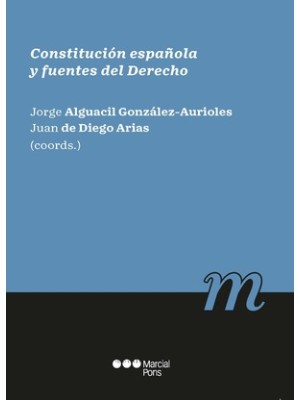 CONSTITUCIÓN ESPAÑOLA Y FUENTES DEL DERECHO