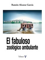 FABULOSO ZOOLÓGICO AMBULANTE, EL