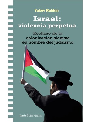 ISRAEL: VIOLENCIA PERPETUA