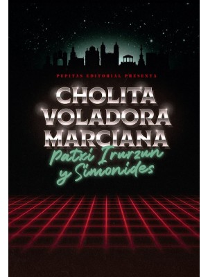 CHOLITA VOLADORA MARCIANA