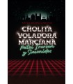 CHOLITA VOLADORA MARCIANA