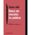 NUNCA SON INOCENTES LAS PALABRAS