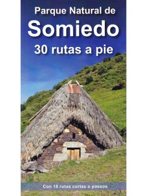 PARQUE NATURAL DE SOMIEDO 30 RUTAS A PIE