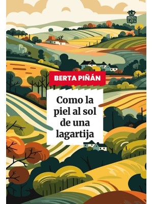 COMO LA PIEL AL SOL DE UNA LAGARTIJA