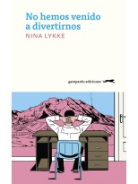 NO HEMOS VENIDO A DIVERTIRNOS