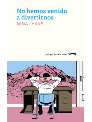 NO HEMOS VENIDO A DIVERTIRNOS