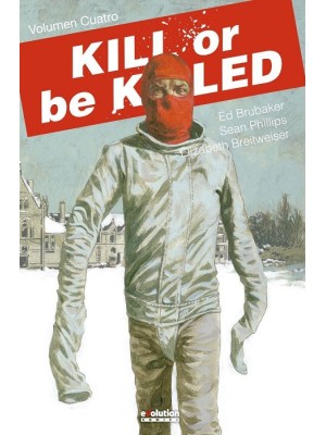 KILL OR BE KILLED /4