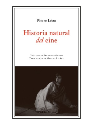 HISTORIA NATURAL DEL CINE