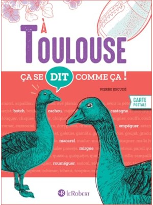 ÇA SE DIT COMME ÇA A TOULOUSE