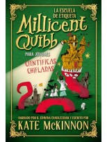 ESCUELA DE ETIQUETA MILLICENT QUIBB PARA JÓVENES CIENTÍFICAS CHIFLADAS