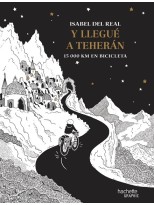Y LLEGUÉ A TEHERÁN.