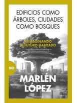 EDIFICIOS COMO ÁRBOLES, CIUDADES COMO BOSQUES