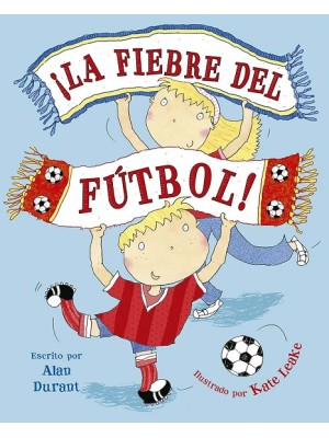 FIEBRE DEL FÚTBOL, LA