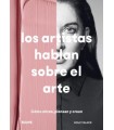 ARTISTAS HABLAN SOBRE EL ARTE, LOS
