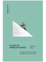 ARTE DE FABRICAR SUEÑOS, EL