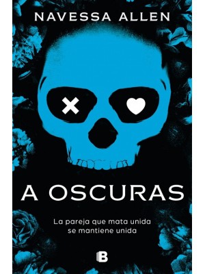 A OSCURAS (ADÉNTRATE EN LA OSCURIDAD 1)
