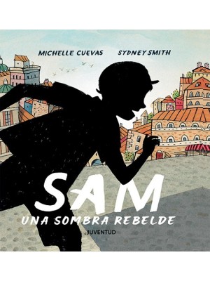 SAM, UNA SOMBRA REBELDE