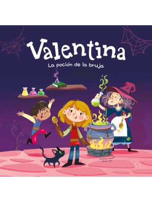 VALENTINA. LA POCIÓN DE LA BRUJA