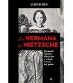 HERMANA DE NIETZSCHE, LA