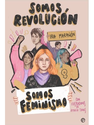 SOMOS REVOLUCIÓN. SOMOS FEMINISMO