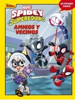 SPIDEY Y SU SUPEREQUIPO AMIGOS Y VECINOS