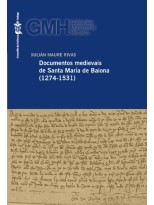 DOCUMENTOS MEDIEVAIS DE SANTA MARÍA DE BAIONA (1274-1531)