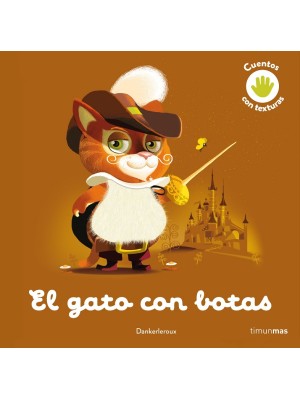 GATO CON BOTAS CUENTO CON TEXTURAS
