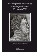 LITIGANTES MISERABLES ANTE LA JUSTICIA DE FERNANDO VII