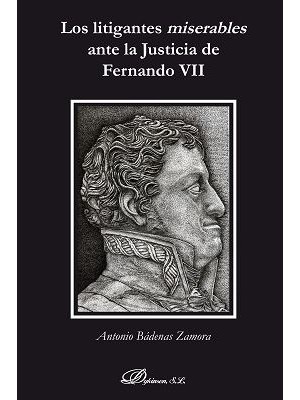 LITIGANTES MISERABLES ANTE LA JUSTICIA DE FERNANDO VII